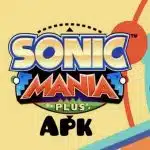 Sonic mania plus Apk